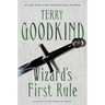 Wizard's First Rule: Book One of the Sword of Truth