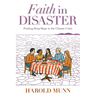 Faith in Disaster: Finding Deep Hope in the Climate Crisis