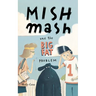 Mishmash and the Big Fat Problem