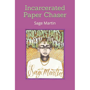 Incarcerated Paper Chaser