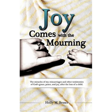 Joy Comes with the Mourning