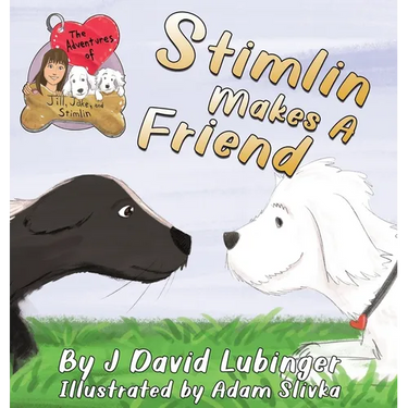 The Adventures of Jill, Jake, and Stimlin: Stimlin Makes A Friend