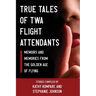 True Tales Of TWA Flight Attendants