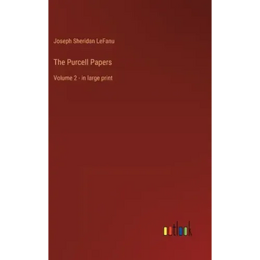 The Purcell Papers: Volume 2 - in large print