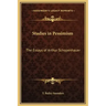 Studies in Pessimism: The Essays of Arthur Schopenhauer