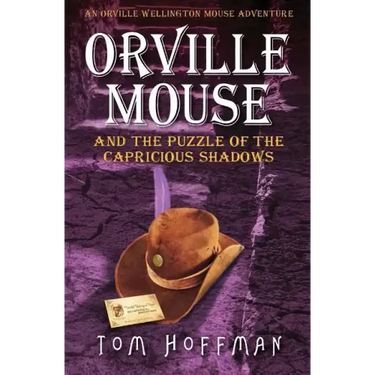 Orville Mouse and the Puzzle of the Capricious Shadows