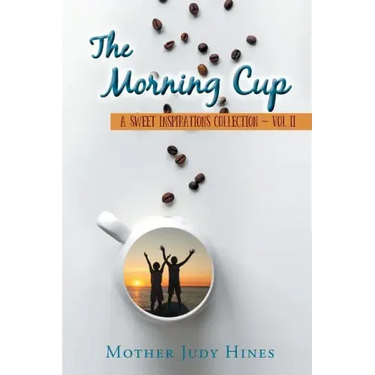 The Morning Cup: A Sweet Inspirations Collection Vol II