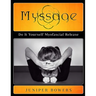 Myssage: Do It Yourself Myofascial Release