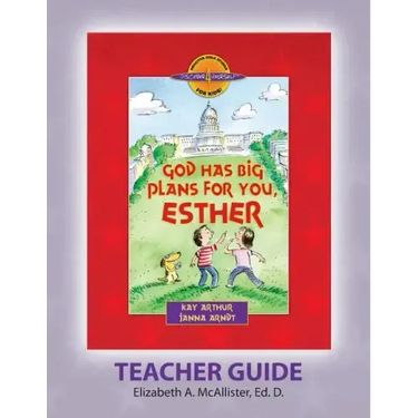 Discover 4 Yourself(r) Teacher Guide: God Has Big Plans for You, Esther