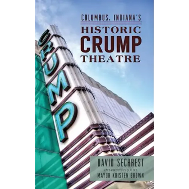 Columbus, Indiana's Historic Crump Theatre