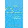 Outbounding: Win New Customers with Outbound Sales and End Your Dependence on Inbound Leads