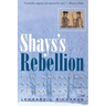 Shays's Rebellion: The American Revolution's Final Battle