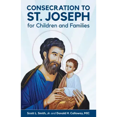 Consecration to St. Joseph for Children and Families
