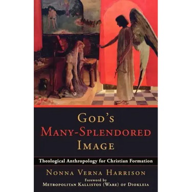 God's Many-Splendored Image: Theological Anthropology for Christian Formation
