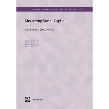 Measuring Social Capital: An Integrated Questionnaire