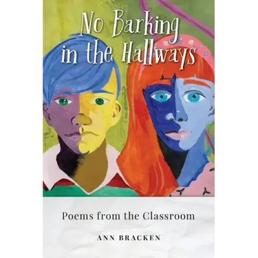 No Barking in the Hallways: Poems from the Classroom