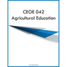 CEOE 042 Agricultural Education