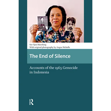The End of Silence: Accounts of the 1965 Genocide in Indonesia