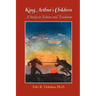 King Arthur's Children: A Study in Fiction and Tradition