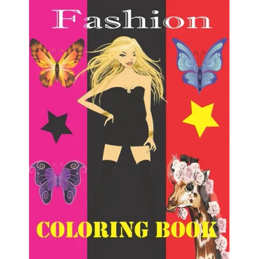 Fashion Coloring Book: Amazing Fashion Styles Coloring Book for Girls Ages 6 Years Old and up.