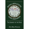 Reincarnation and Judaism: The Journey of the Soul