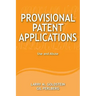Provisional Patent Applications: Use and Abuse