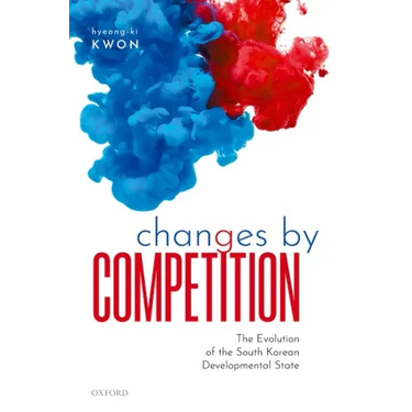 Changes by Competition: The Evolution of the South Korean Developmental State