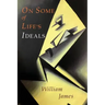 On Some of Life's Ideals: On a Certain Blindness In Human Beings; What Makes A Life Significant