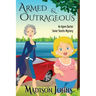 Armed and Outrageous: An Agnes Barton Mystery