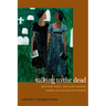 Talking to the Dead: Religion, Music, and Lived Memory among Gullah/Geechee Women