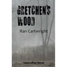 Gretchen's Wood