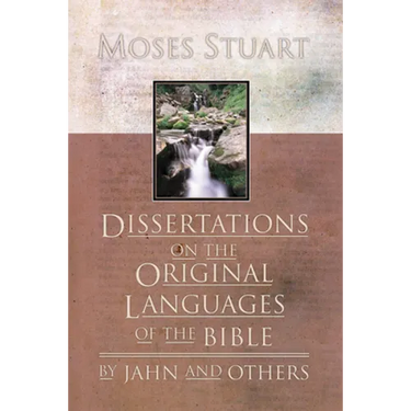 Dissertations on the Original Languages of the Bible: By Jahn and Others