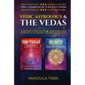 Vedic Astrology & The Vedas: The Complete Collection. A Complete Guide on Jyotish, Traditional Hindu Astrology & The Ancient Teachings of The Vedas.