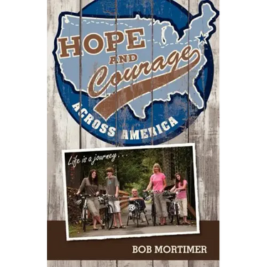 Hope and Courage Across America: Life is a journey...