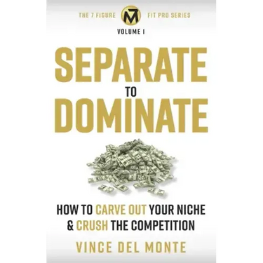 Separate to Dominate: How to Carve Out Your Niche and Crush the Competition