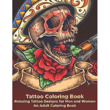 Tattoo Coloring Book - Relaxing Tattoo Designs for Men and Women - An Adult Coloring Book