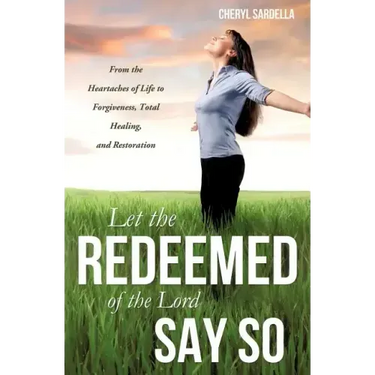 Let the Redeemed of the Lord Say So