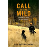 Call of the Mild: Learning to Hunt My Own Dinner
