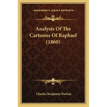 Analysis Of The Cartoons Of Raphael (1860)