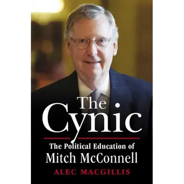 The Cynic: The Political Education of Mitch McConnell