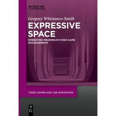 Expressive Space: Embodying Meaning in Video Game Environments
