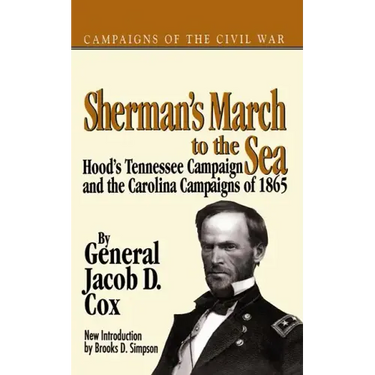 Sherman's March to the Sea: Hood's Tennessee Campaign and the Carolina Campaigns of 1865