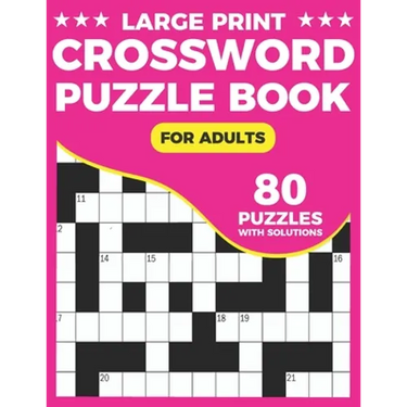 Crossword Puzzle Book: A Unique Crossword Puzzle Book For Seniors With Easy-To-Read 80 Large Print Puzzles And Solutions For Adults And Senio