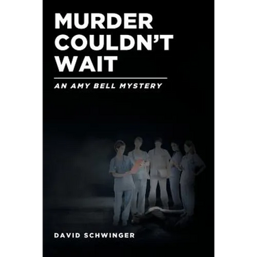 Murder Couldn't Wait: An Amy Bell Mystery