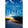 Dancing with Jesus