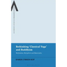 Rethinking 'Classical Yoga' and Buddhism: Meditation, Metaphors and Materiality