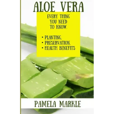 Aloe Vera. Every Thing You Need to Know. Planting, Preservation, Health Benefits