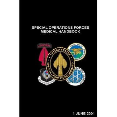 Special Operations Forces Medical Handbook