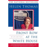 Front Row at the White House: My Life and Times