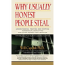 Why Usually Honest People Steal: Understanding, Treating and Stopping Nonsensical Shoplifting and Other Bizarre Theft Behavior